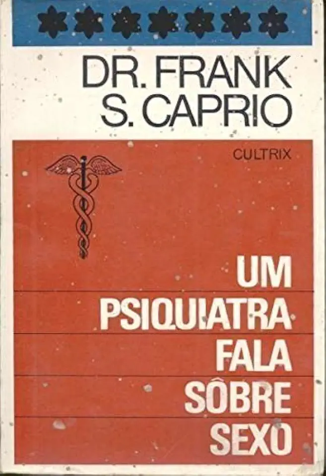 Capa do Livro Um Psiquiatra Fala Sobre Sexo - Dr. Frank S. Caprio