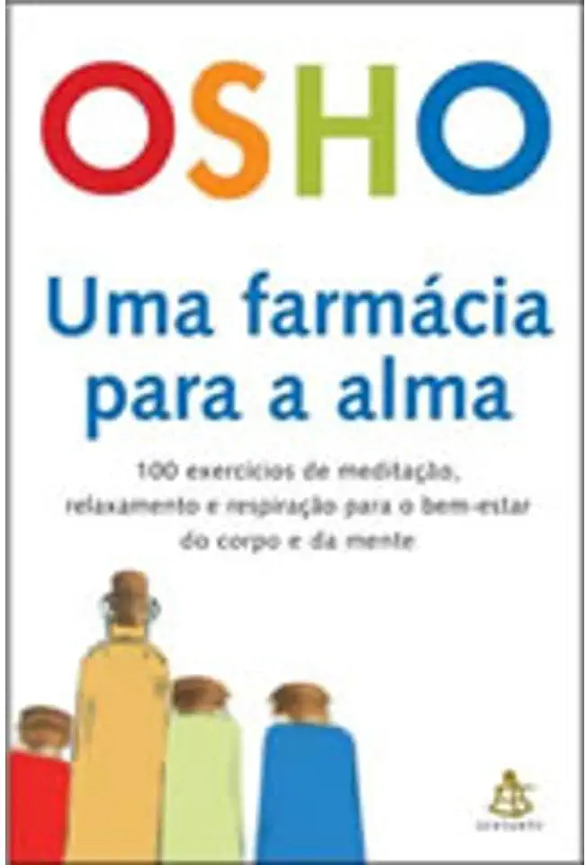 Capa do Livro Uma Farmácia para a Alma - Osho