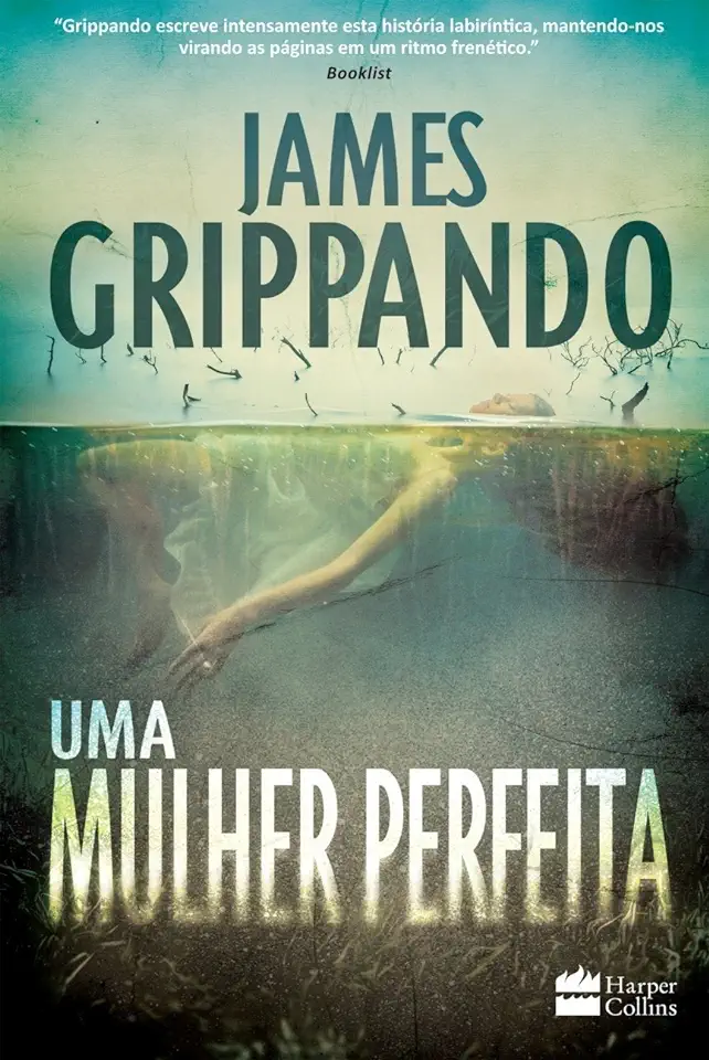 Capa do Livro Uma Mulher Perfeita - James Grippando