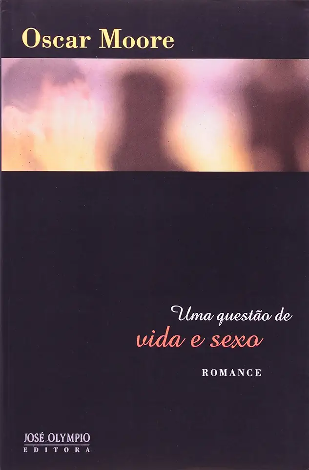 Capa do Livro Uma Questão de Vida e Sexo - Oscar Moore