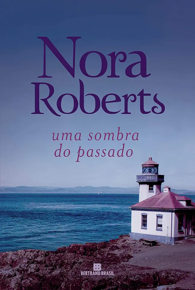 Capa do Livro Uma sombra do passado - Nora Roberts