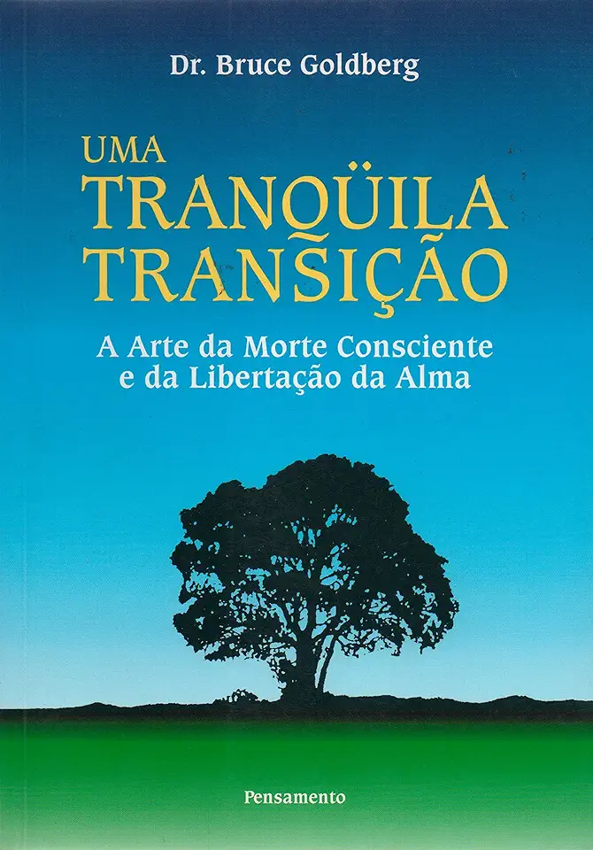 Capa do Livro Uma Tranquila Transição - Dr. Bruce Goldberg