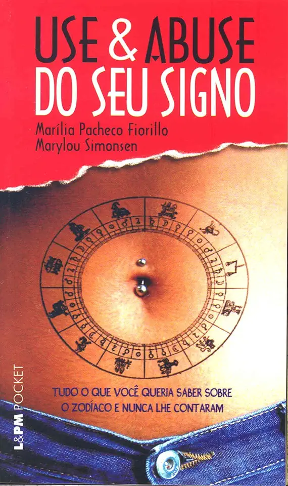 Capa do Livro Use e Abuse do Seu Signo - Marília Pacheco Fiorillo / Marylou Simonsen