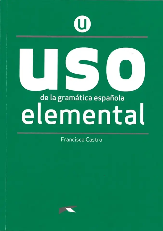 Capa do Livro Uso de La Gramática Española - Elemental - Francisca Castro