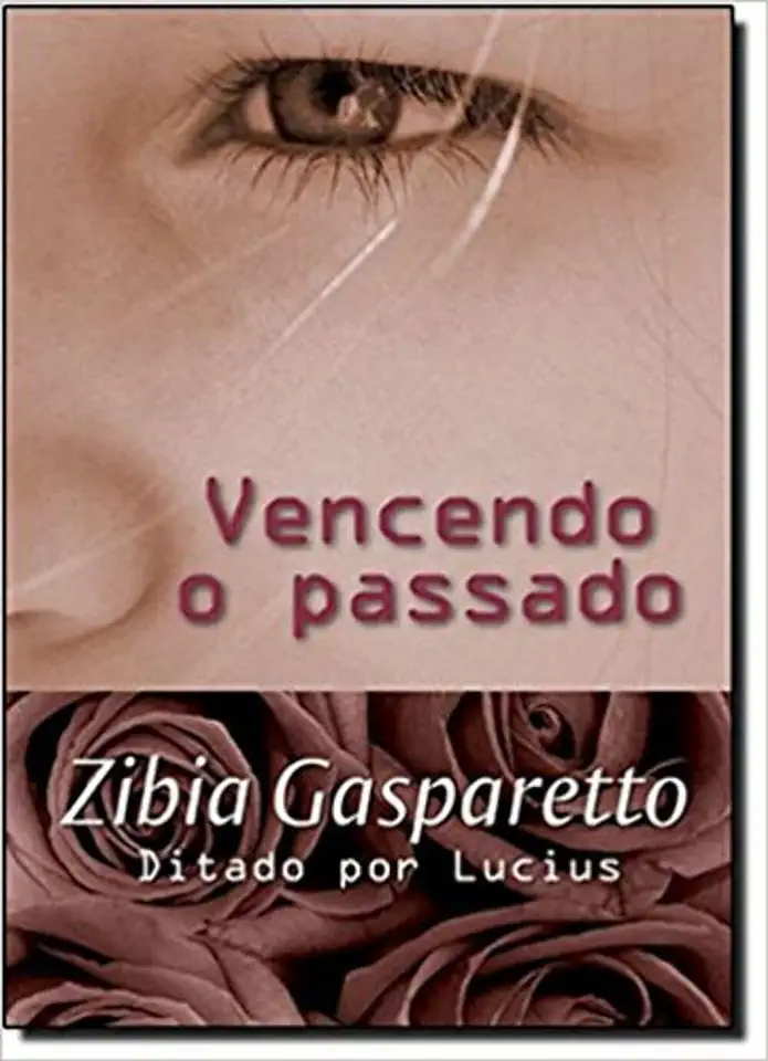 Capa do Livro Vencendo o Passado - Zibia Gasparetto