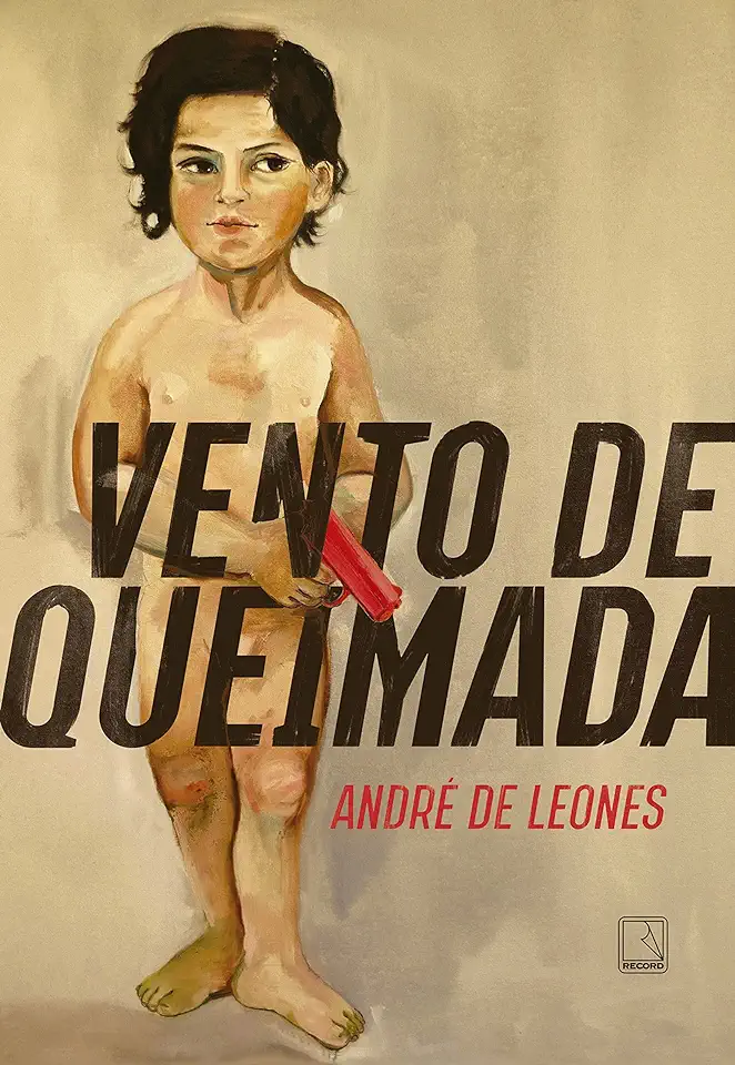 Capa do Livro Vento de queimada - André de Leones (Autor)