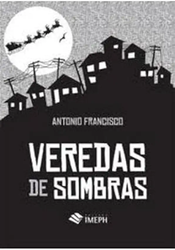 Capa do Livro Veredas de Sombras. - Antõnio Francisco