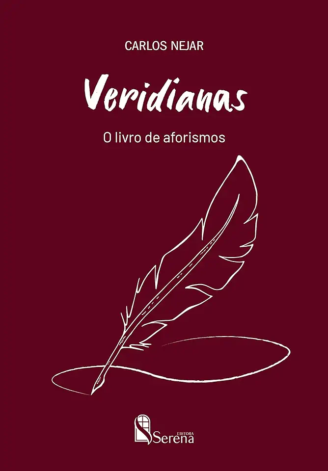 Capa do Livro Veridianas - O Livro De Aforismos - Nejar, Carlos