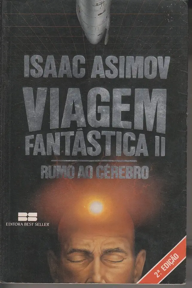 Capa do Livro Viagem Fantástica II - Rumo ao Cérebro - Isaac Asimov