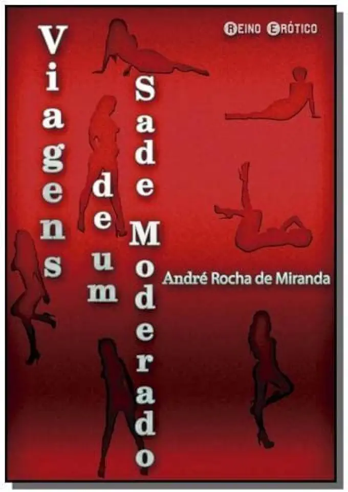 Travels of a Moderate Sade - André Rocha de Miranda