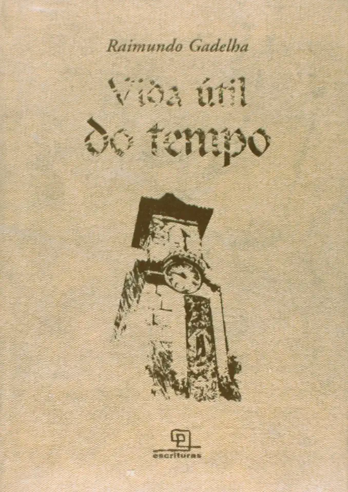 Capa do Livro Vida Útil do Tempo - Raimundo Gadelha