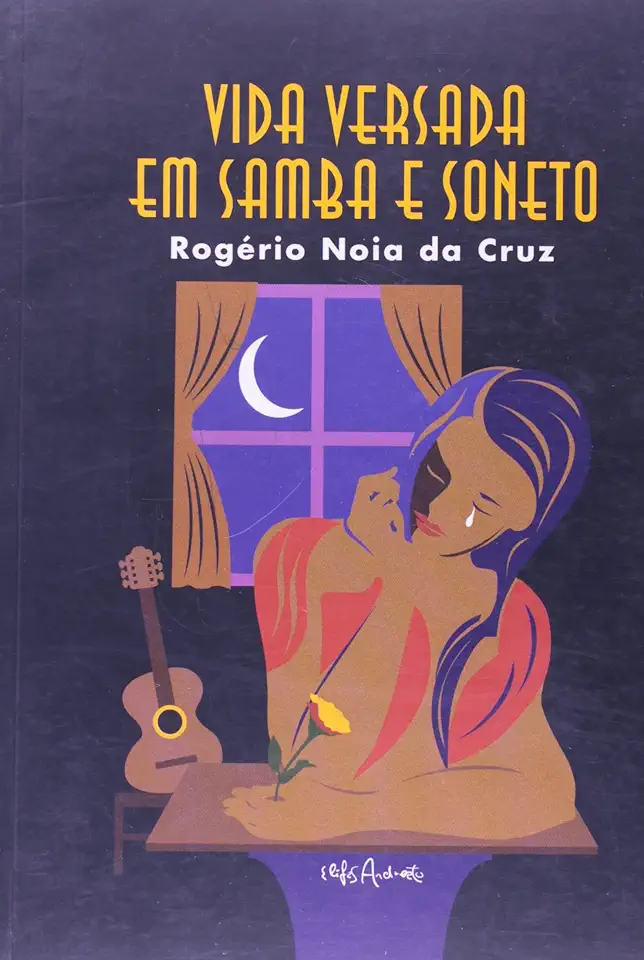 Capa do Livro Vida Versada Em Samba e Soneto - Rogério Noia da Cruz