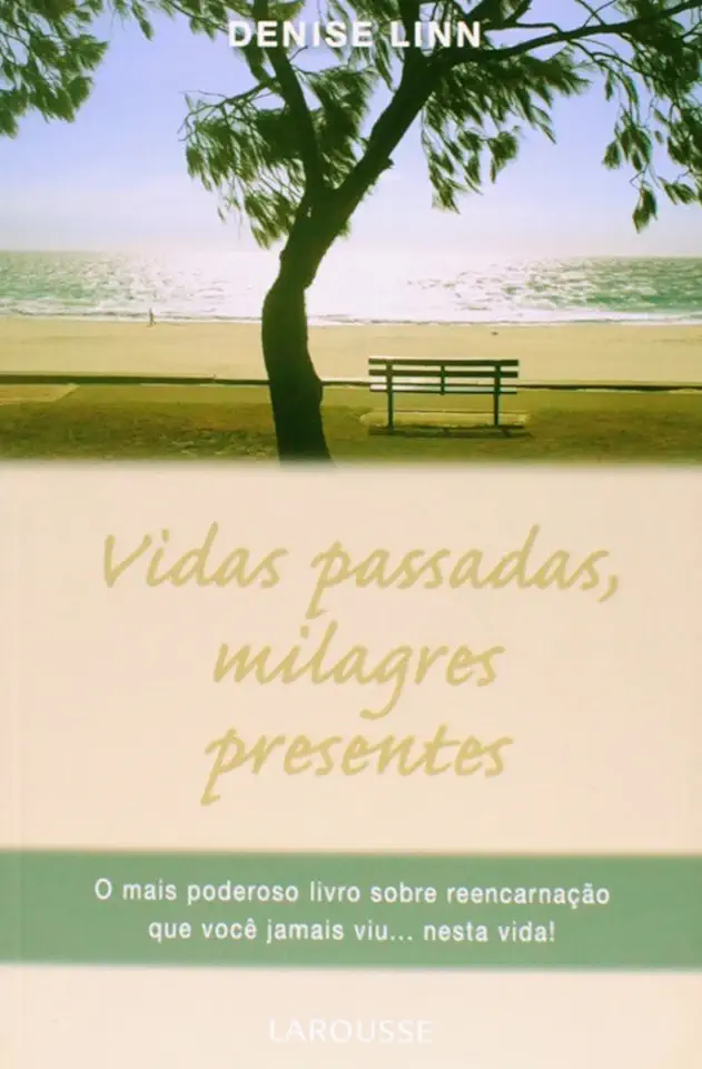 Capa do Livro Vidas Passadas, Milagres Presentes - Denise Linn