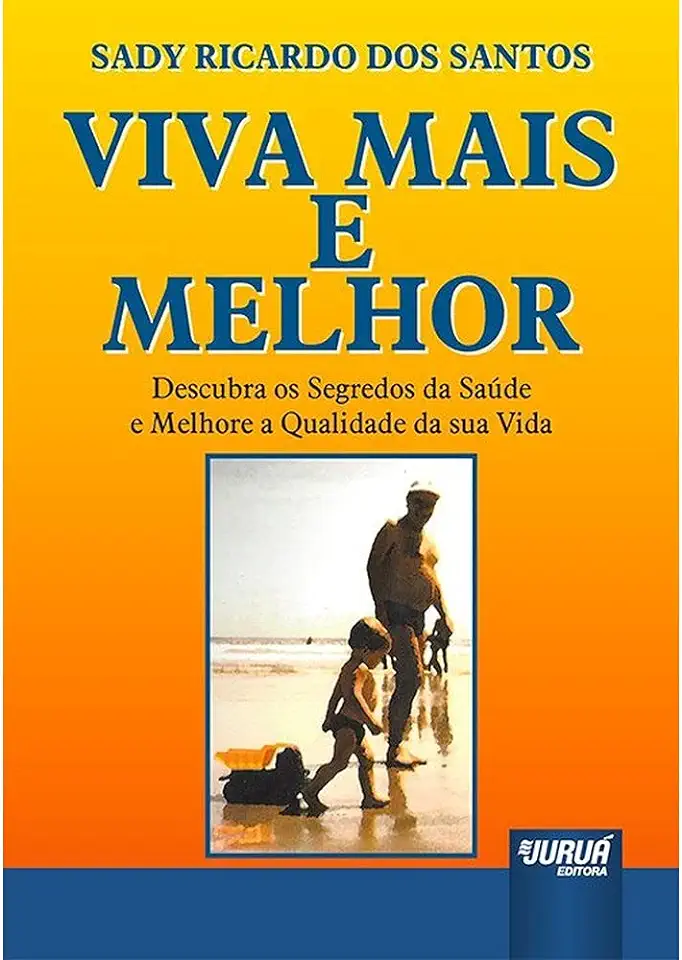 Capa do Livro Viva Mais e Melhor - Sady Ricardo dos Santos