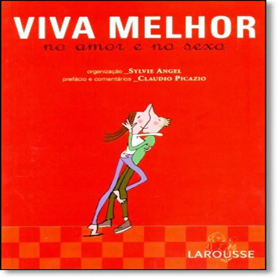 Capa do Livro Viva Melhor no Amor e no Sexo - Sylvie Angel