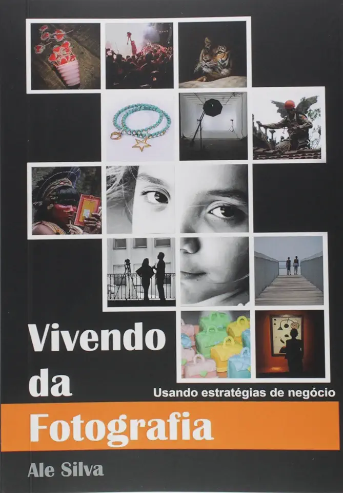 Capa do Livro Vivendo da Fotografia - Ale Silva