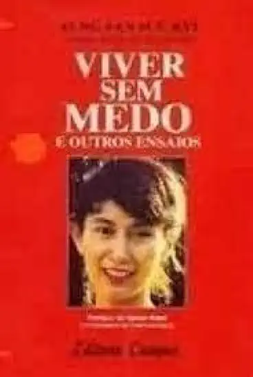 Capa do Livro Viver Sem Medo e Outros Ensaios - Aung San Suu Kyi