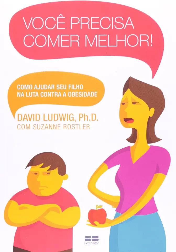 Capa do Livro VOCe PRECISA COMER MELHOR ! - David Ludwig