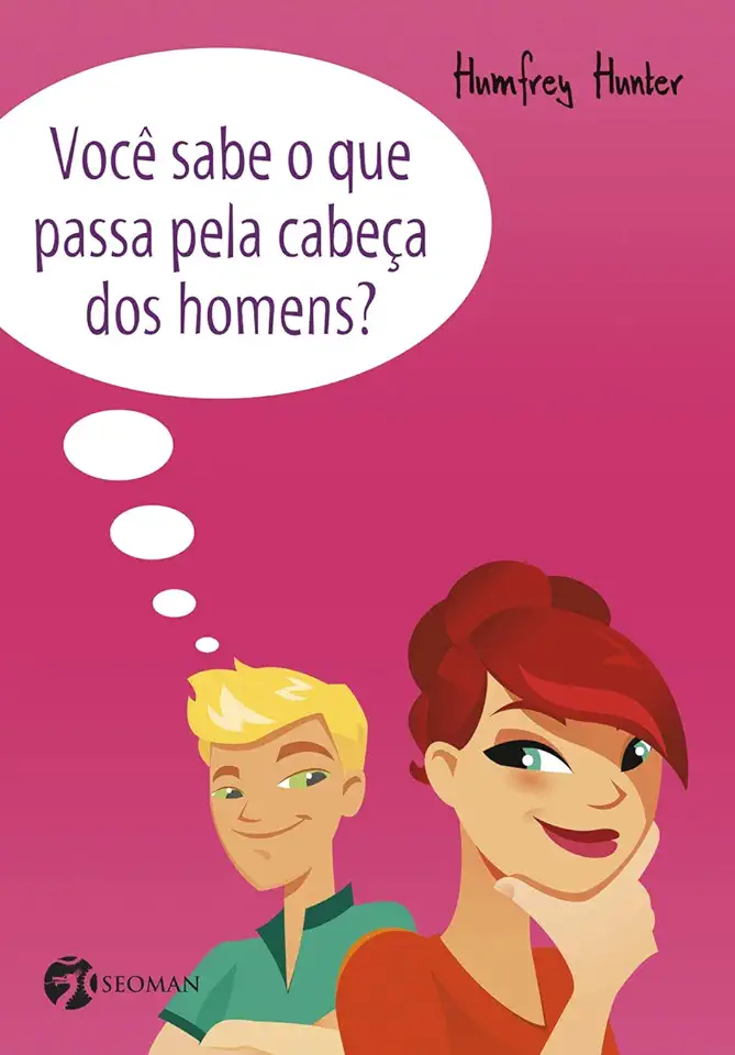 Capa do Livro Você Sabe o Que Passa pela Cabeça dos Homens? - Humfrey Hunter