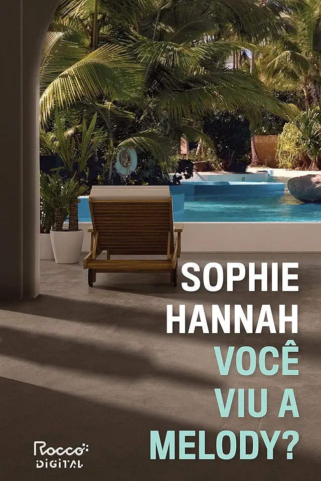 Capa do Livro Você Viu A Melody? - Sophie Hannah