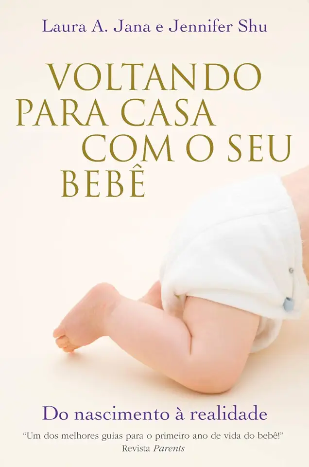 Capa do Livro Voltando para Casa Com o Seu Bebê - Laura a Jana e Jennifer Shu