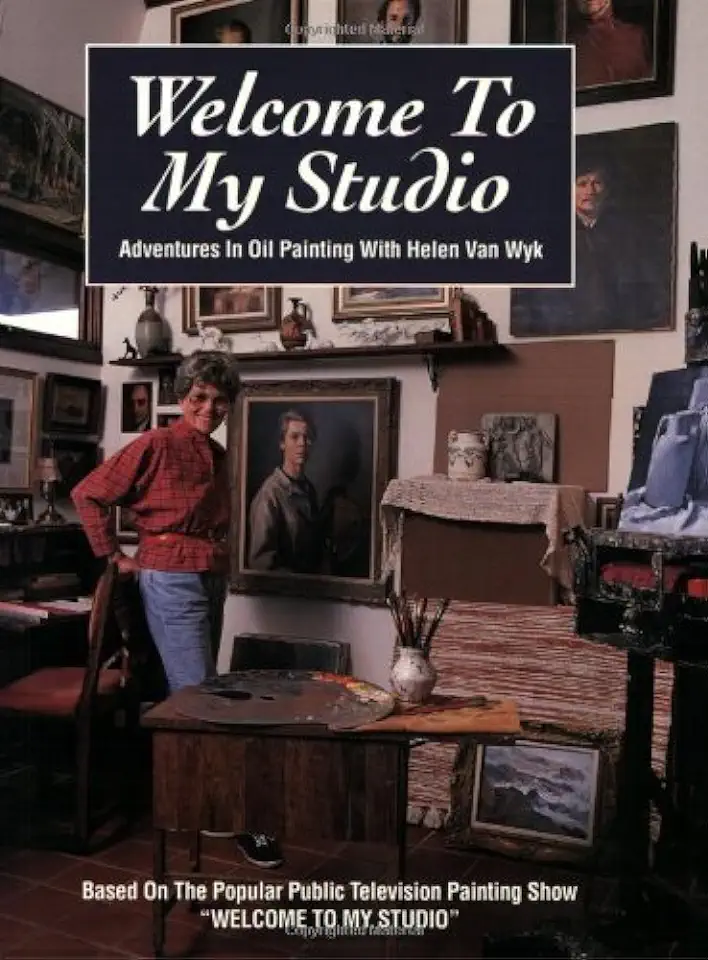 Capa do Livro Welcome to my studio - Adventures in oil painting with Helen Van Wyk - Helen Van Wyk