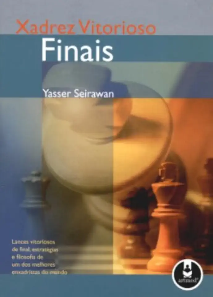 Capa do Livro Xadrez Vitorioso Finais - Yasser Seirawan