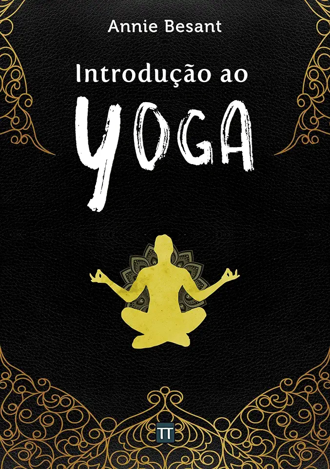 Capa do Livro Yoga Ciência da Vida Espiritual - Annie Besant