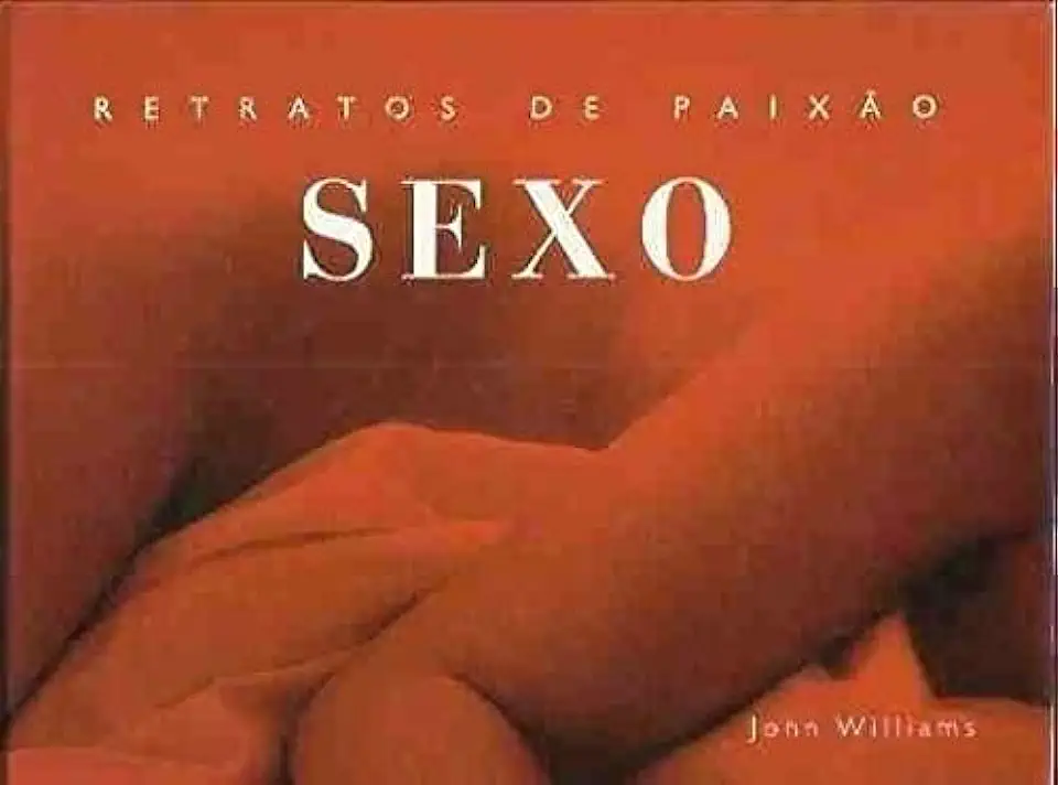 Capa do Livro Retratos de Paixão - Sexo - John Williams