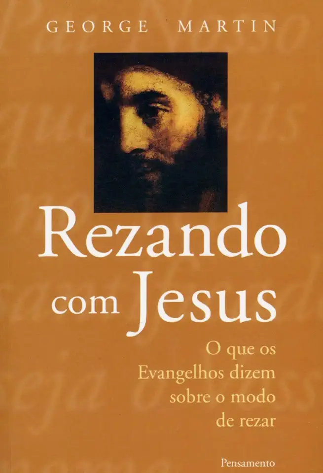 Capa do Livro Rezando Com Jesus - George Martin