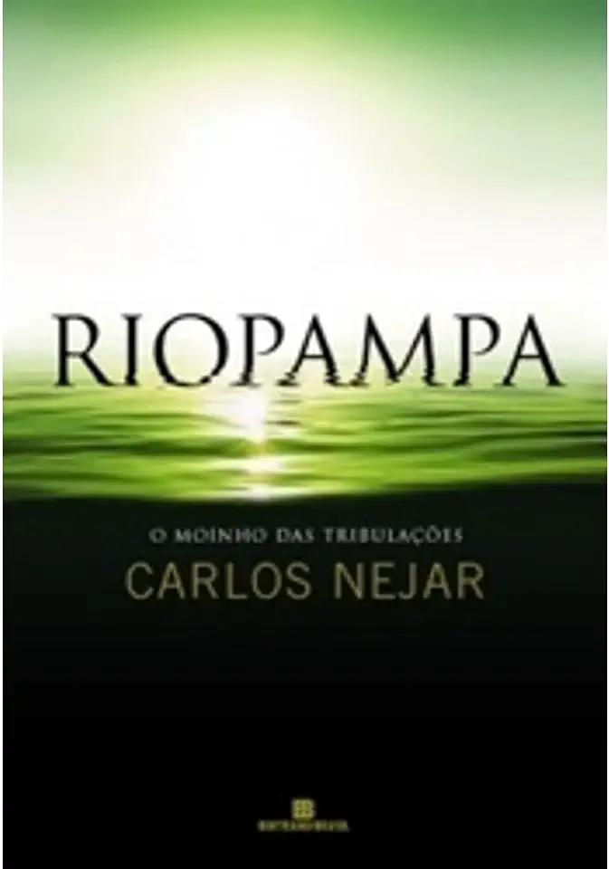 Capa do Livro Riopampa - o Moinho das Tribulações - Carlos Nejar