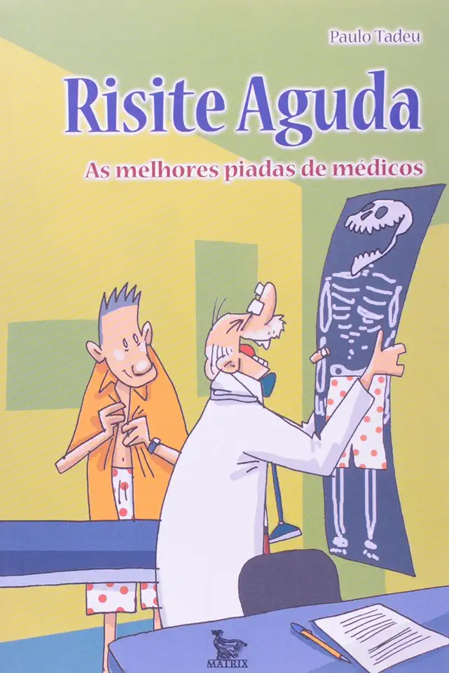 Capa do Livro Risite Aguda - as Melhores Piadas de Médicos - Paulo Tadeu