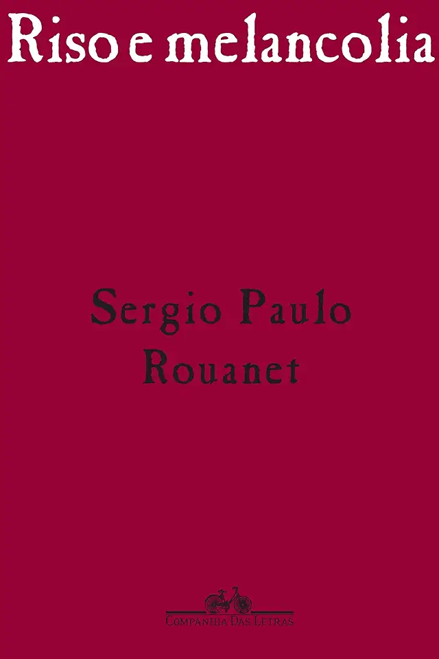 Laughter and Melancholy - Sergio Paulo Rouanet