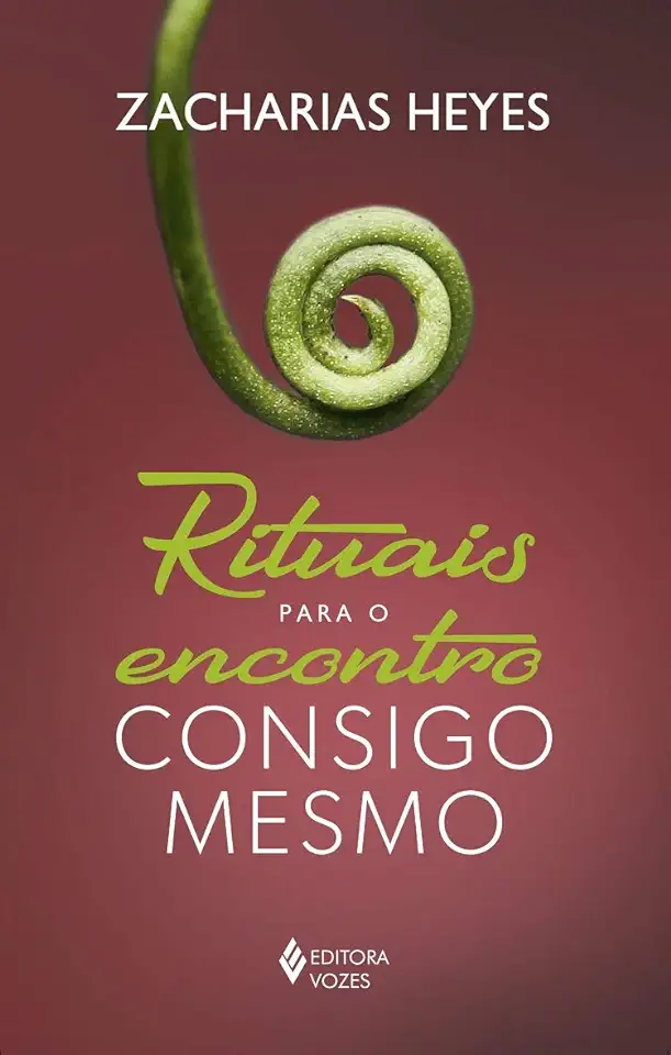 Capa do Livro Rituais para o encontro consigo mesmo - Heyes, Zacharias