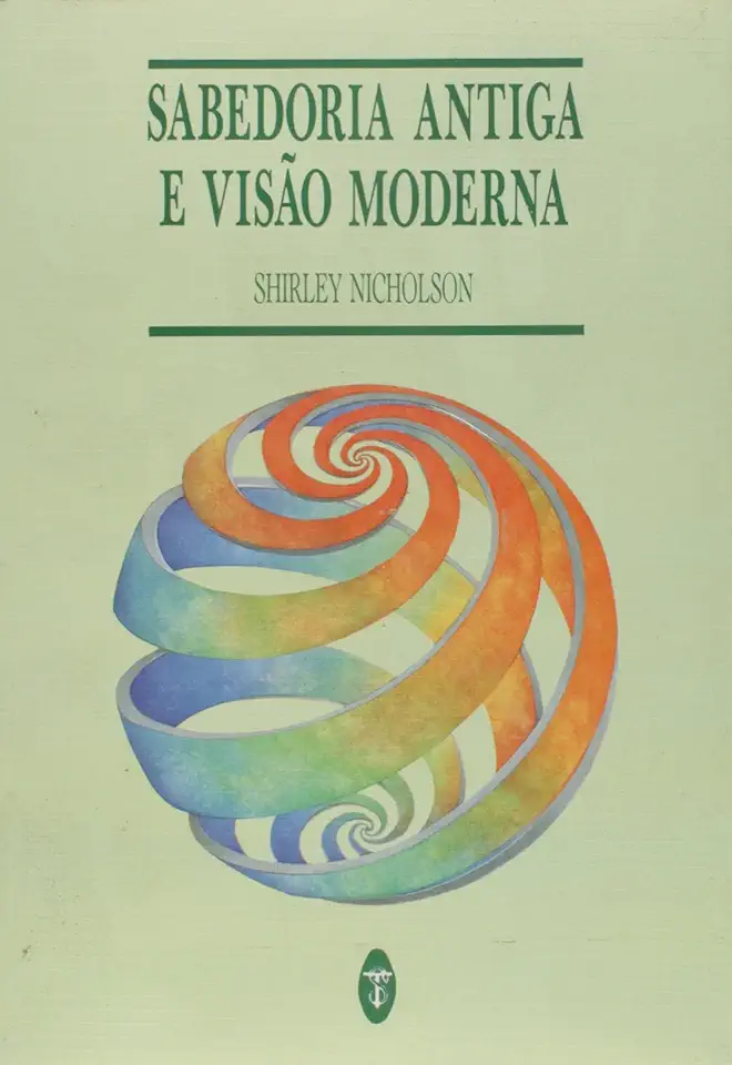 Capa do Livro Sabedoria Antiga e Visão Moderna - Shirley Nicholson