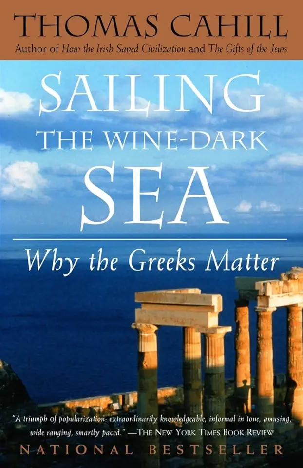 Capa do Livro Sailing the Wine-dark Sea - Why the Greeks Matter - Thomas Cahill