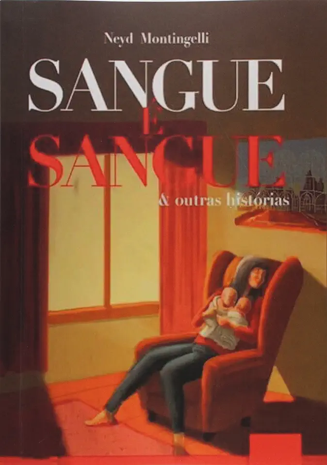 Capa do Livro Sangue é sangue - Neyd Montingelli