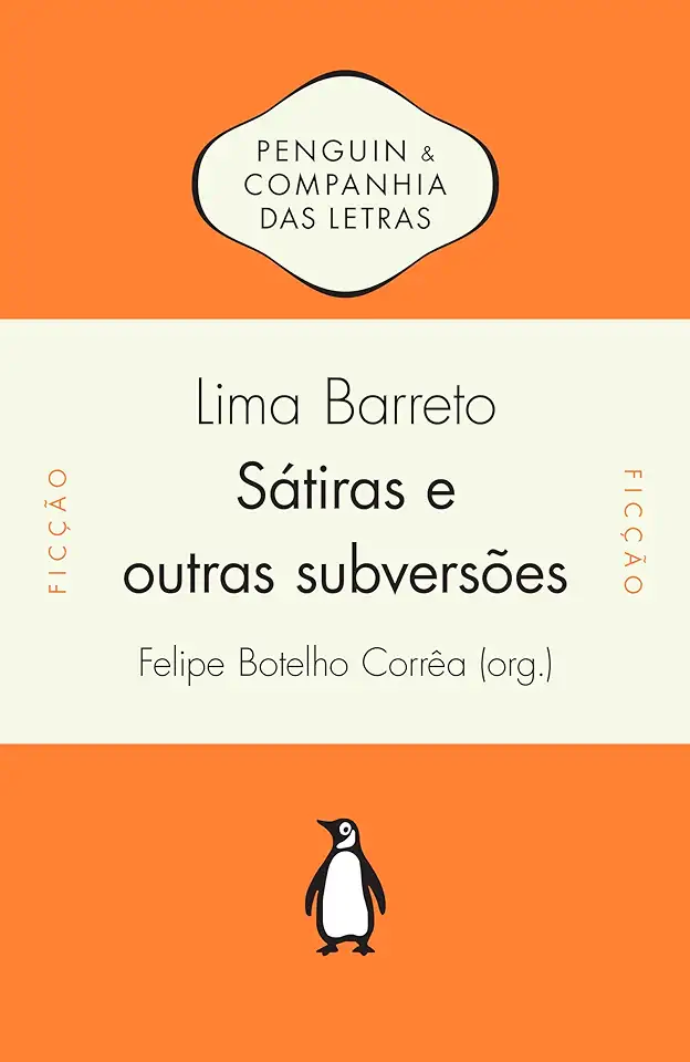 Capa do Livro Sátiras e Outras Subversões - Textos Inéditos - Lima Barreto