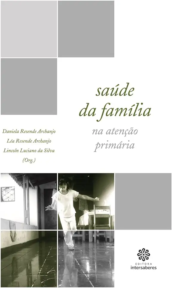 Capa do Livro Saúde da Família na Atenção Primária - Daniela Resende Archanjo