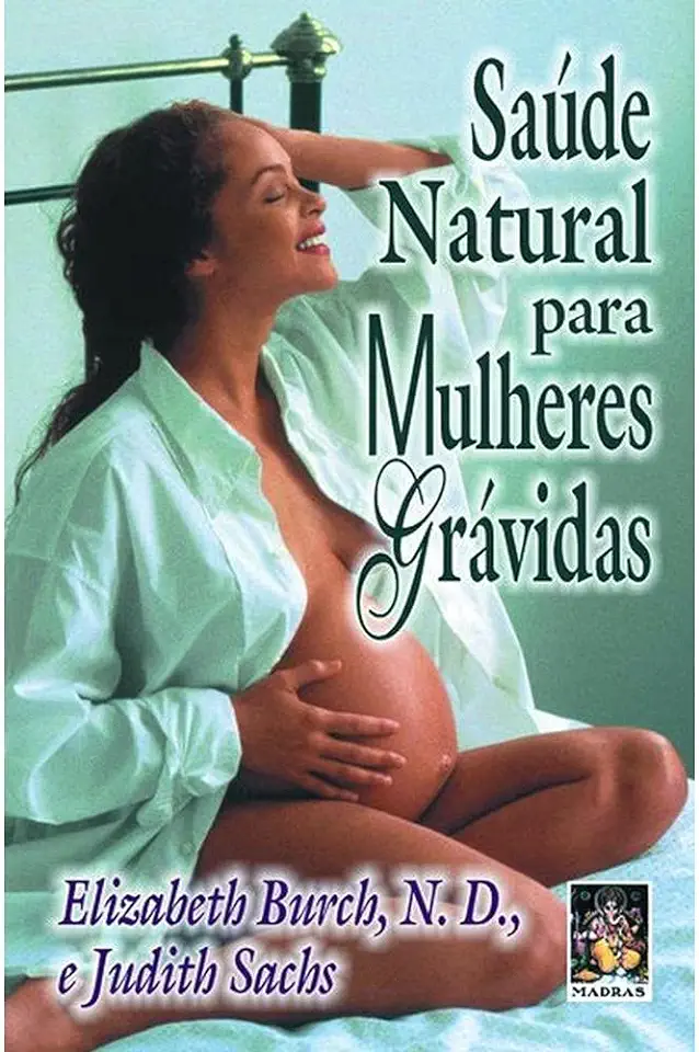 Capa do Livro Saúde Natural para Mulheres Grávidas - Elizabeth Burch