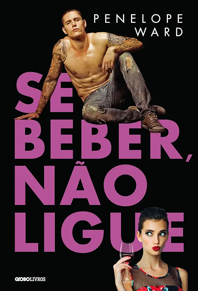 Capa do Livro Se beber, não ligue - Penelope Ward