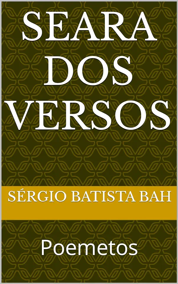 Capa do Livro SEARA DOS VERSOS - Sérgio Batista Bah