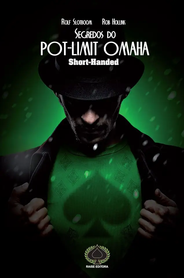 Capa do Livro Segredos do Pot Limit Omaha Short Handed - Rolf Slotboom