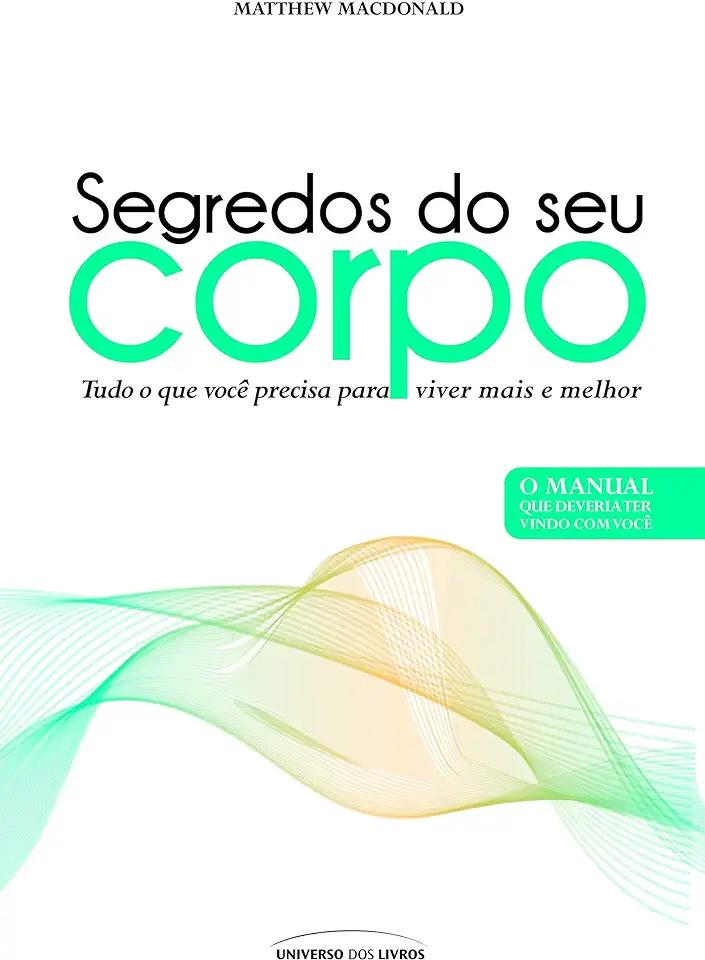 Capa do Livro Segredos do Seu Corpo - Matthew Macdonald