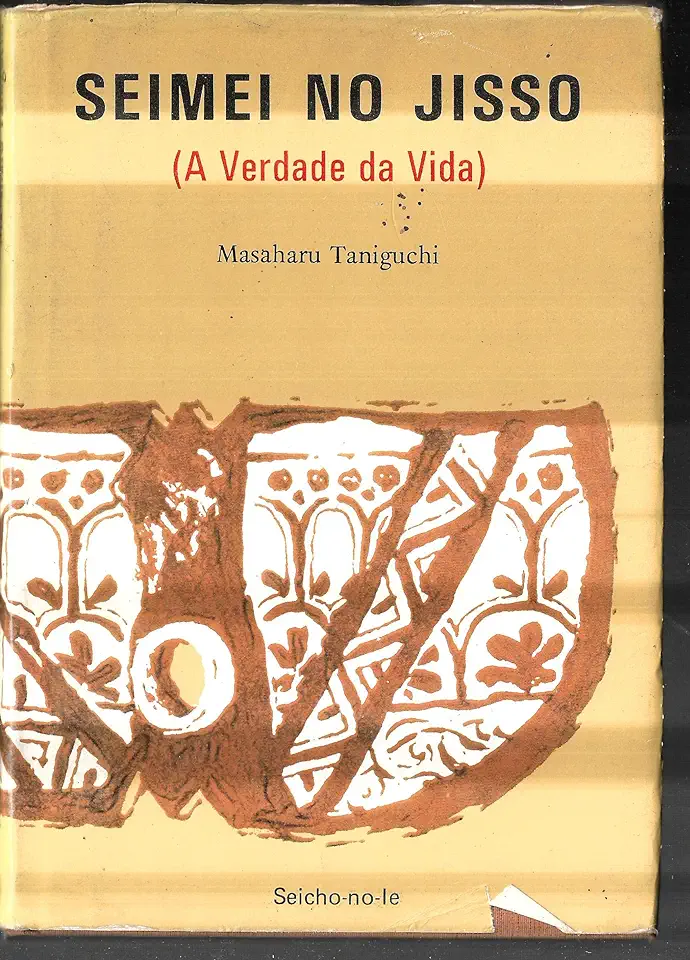 Capa do Livro Seimei no Jisso a Verdade da Vida - Masaharu Taniguchi