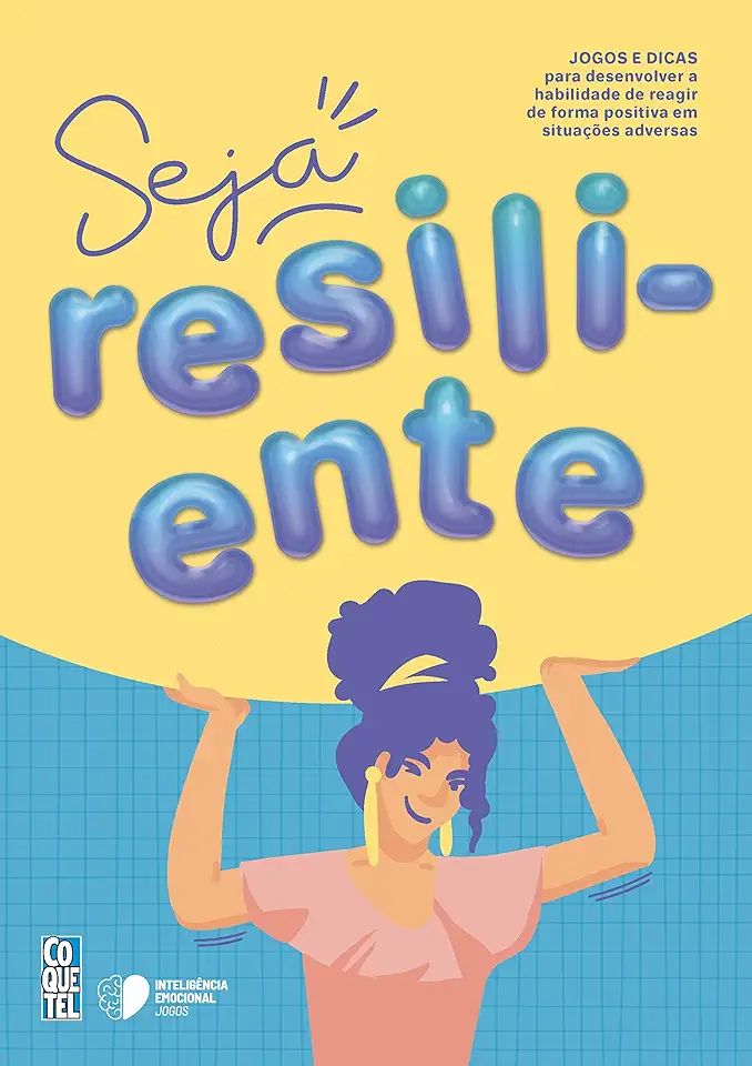 Capa do Livro Seja Resiliente! - Equipe Coquetel