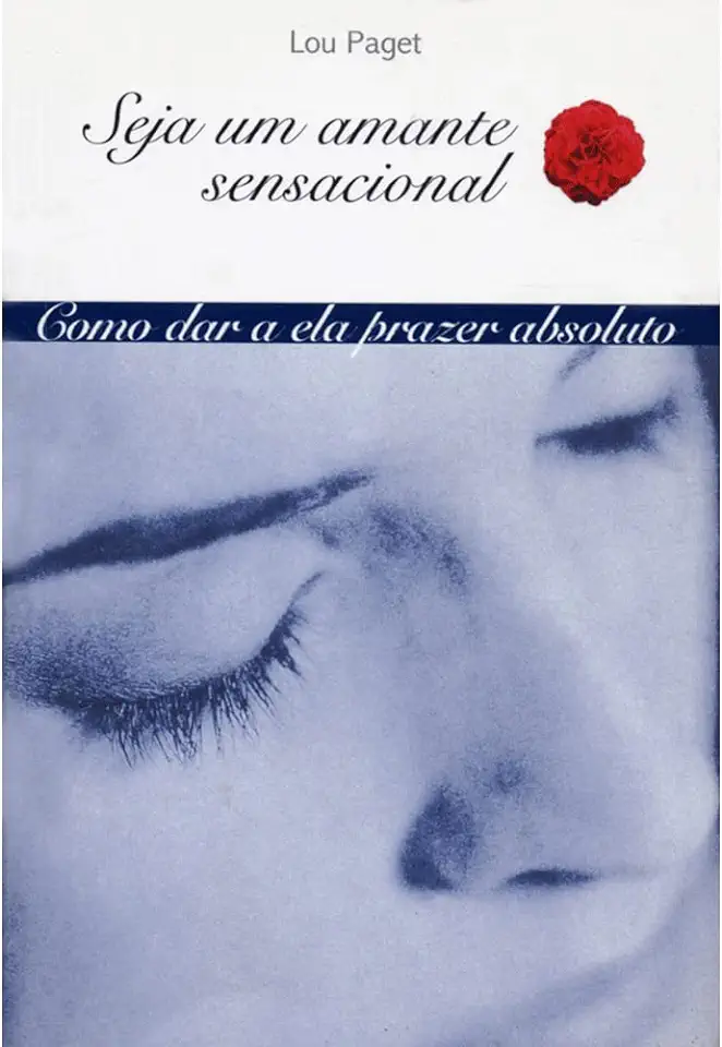 Capa do Livro Seja um Amante Sensacional - Lou Paget