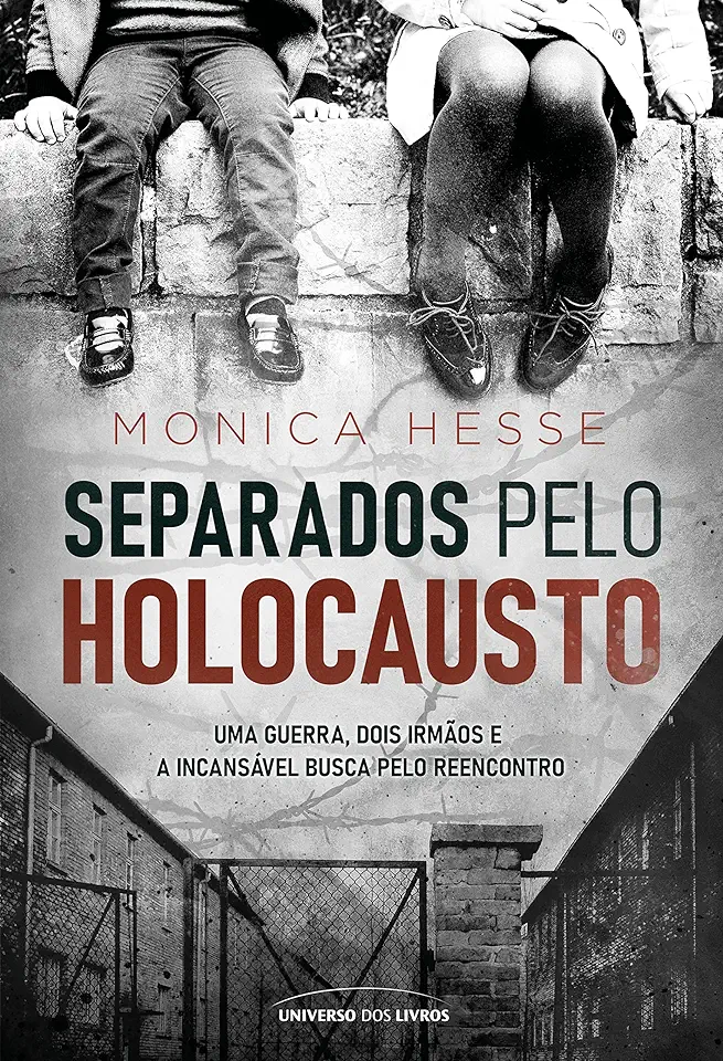 Torn Apart by the Holocaust - Hesse, Monica