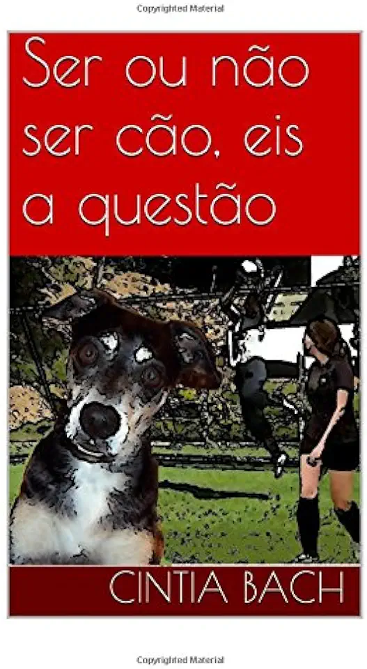 Capa do Livro Ser ou não ser cão, eis a questão - Cintia Bach