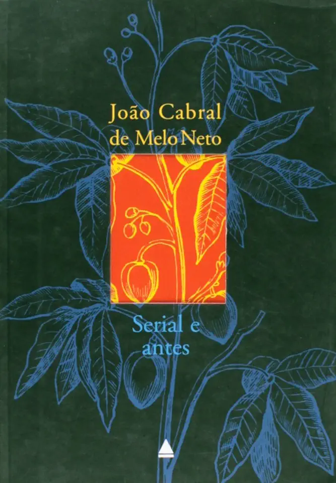 Capa do Livro Serial e Antes - João Cabral de Melo Neto